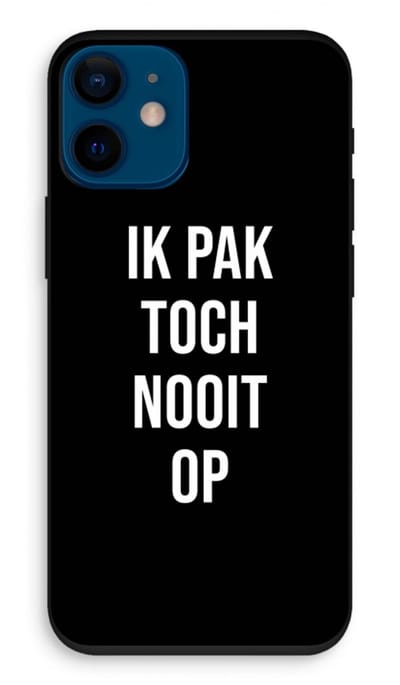 Case Company® - Hoesje geschikt voor iPhone 12 mini hoesje - Ik pak nooit op - Zwart - Biologisch Afbreekbaar Telefoonhoesje - Bescherming alle Kanten en Schermrand