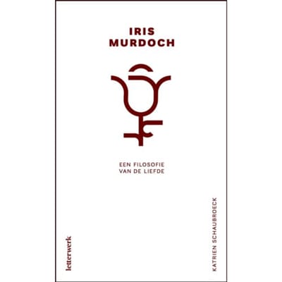 Iris Murdoch - Katrien Schaubroeck