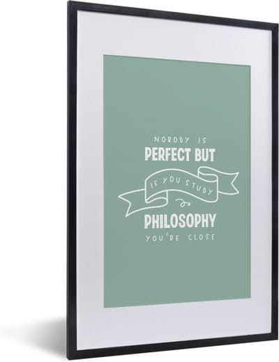 Fotolijst incl. Poster - Filosofie - Spreuken - Studeren - 40x60 cm - Posterlijst