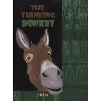 The Thinking Donkey - J M Lee