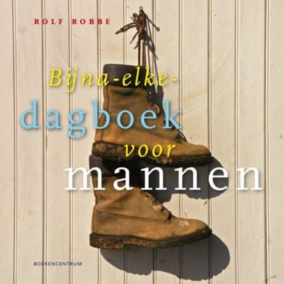 Bijna-Elke-Dagboek Voor Mannen - Rolf Robbe