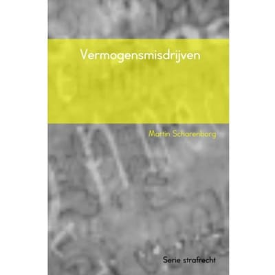 Vermogensmisdrijven - Martin Scharenborg