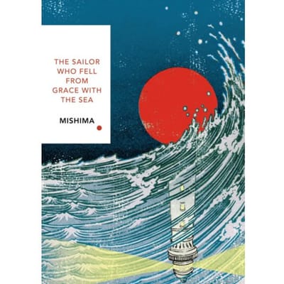 Le Marin Tombé en Disgrâce Auprès de la Mer Classiques Vintage Série Japonaise par Yukio Mishima... 9781784875428