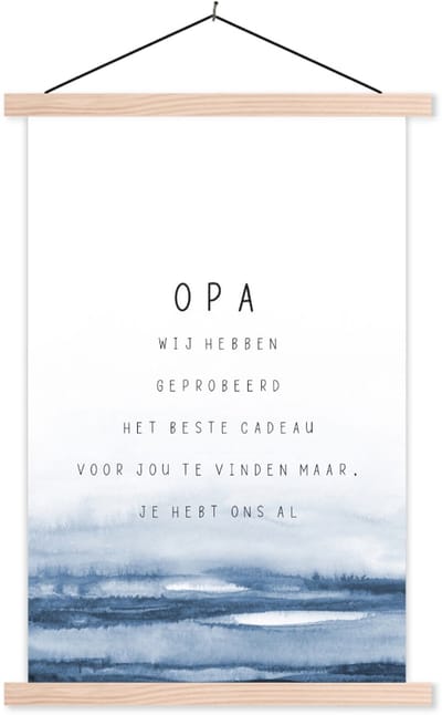 Posterhanger incl. Poster 60x90 cm - Schoolplaat - Quotes - Opa - Vaderdag - Het beste cadeau - Spreuken - Textielposter - Blanke latten - Vaderdag cadeau - Geschenk - Cadeautje voor hem - Tip - Mannen