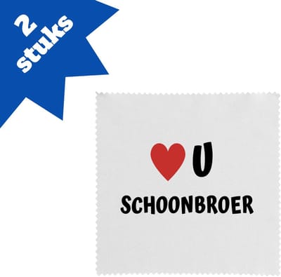 Akyol - love u schoonbroer brillendoekjes - Broer - de liefste schoonbroer - verjaardag - cadeautje voor broer - broer artikelen - kado - geschenk - 17,8 bij 17,8 cm - 2 stuks