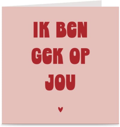 IK BEN GEK OP JOU | lieve kaart met rood & roze / wenskaart met envelop