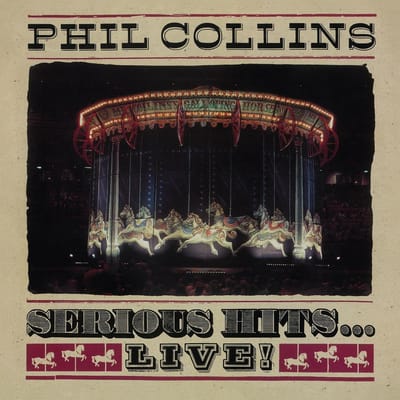 Serious Hits ... Live! - Phil Collins