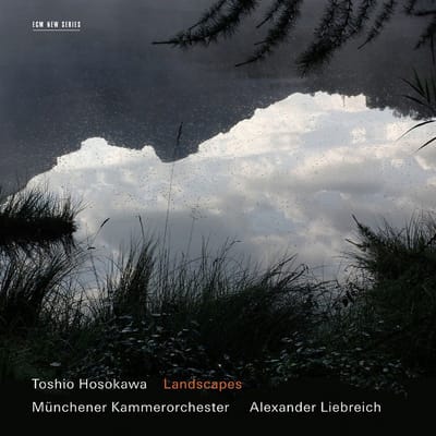 Toshio Hosokawa, Münchener Kammerorchester, Alexander Liebreich - Landscapes (CD)
