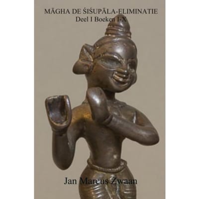 De Sisupala-Eliminatie / I Boeken I-X - Magha
