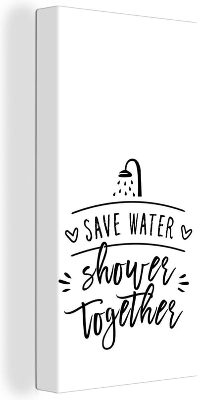 Canvas Schilderij Spreuken - Quotes - Save water shower together - Douchekop - 20x40 cm - Wanddecoratie