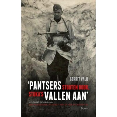 Pantsers Stooten Door, Stuka's Vallen Aan - Gerrit Valk