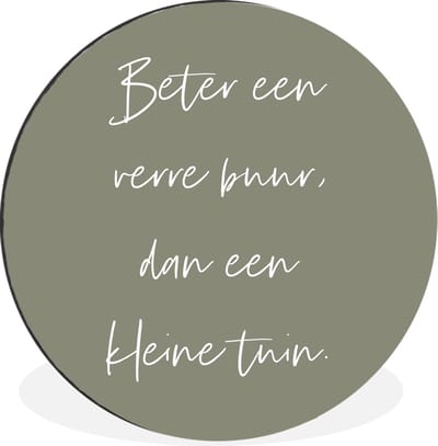 WallCircle - Wandcirkel - Muurcirkel - Tekst - Beter een verre buur, dan een kleine tuin - Tuin - Buren - Quotes - Aluminium - Dibond - 30x30 cm - Binnen en Buiten