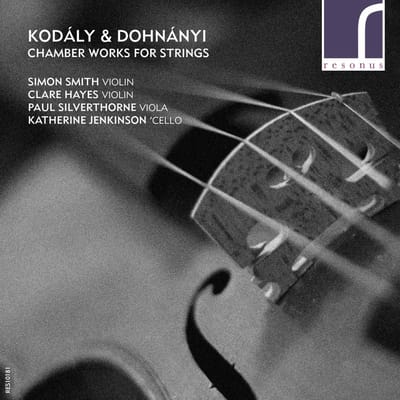 Simon Smith, Clare Hayes, Paul Silverthorne, Katherine Jenkinson - Kodaly & Dohnanyi Chamber Works For (CD)