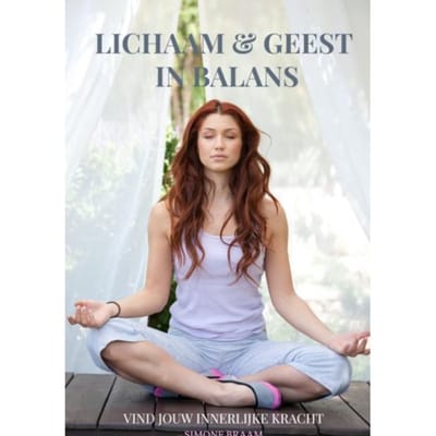 Lichaam & Geest In Balans - Simone Braam