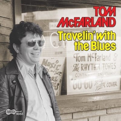 Tom McFarland - Travelin' With The Blues (CD)