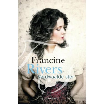 Verdwaalde Ster - Francine Rivers
