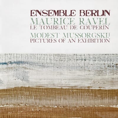 Ensemble Berlin - Tombeau De Couperin, Pictures (CD)