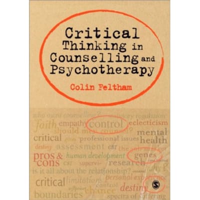 Critical Thinking In Counselling And Psychotherapy - Colin Feltham