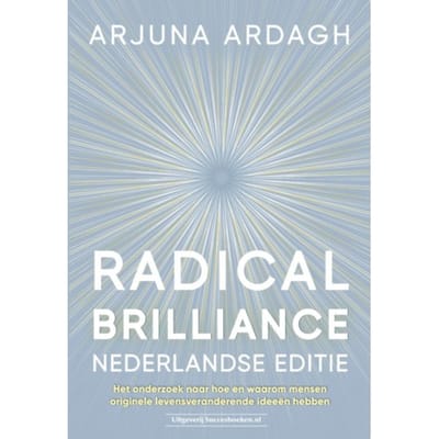 Radical Brilliance Nederlandse Editie - Arjuna Ardagh