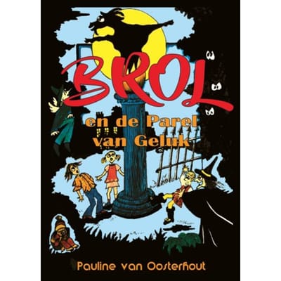 Brol En De Parel Van Geluk - Brolboeken - Pauline van Oosterhout