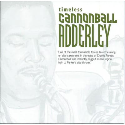 CD ADDERLEY, CANNONBALL JULIAN - Timeless Cannonball Aderley SVY17104 Savoy Jazz 2002 US Jazz Gebruikt gray