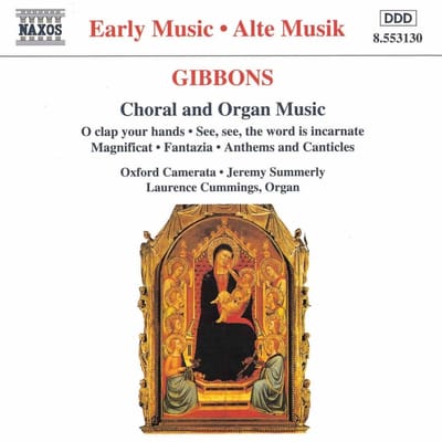 Oxford Camerata - Gibbons: Choral & Organ Music (CD)