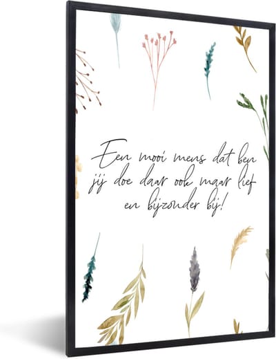 Fotolijst incl. Poster - Quotes - Vrienden - Vriendschap - Een mooi mens dat ben jij - Spreuken - 40x60 cm - Posterlijst