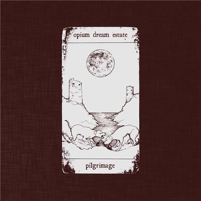 Opium Dream Estate - Pilgrimage (CD)