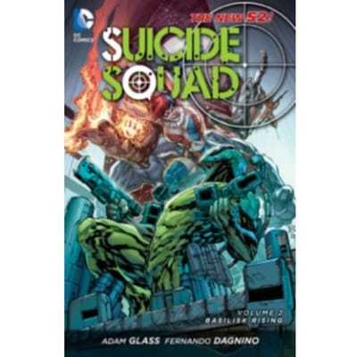 Suicide Squad Vol. 2: Basilisk Rising (The New 52) - Suicide Squad - Adam Glass