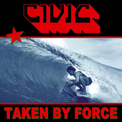 Civic - Taken By Force (LP) (Coloured Vinyl)