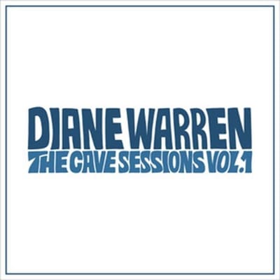 Diane Warren - The Cave Sessions Vol. 1 (CD)