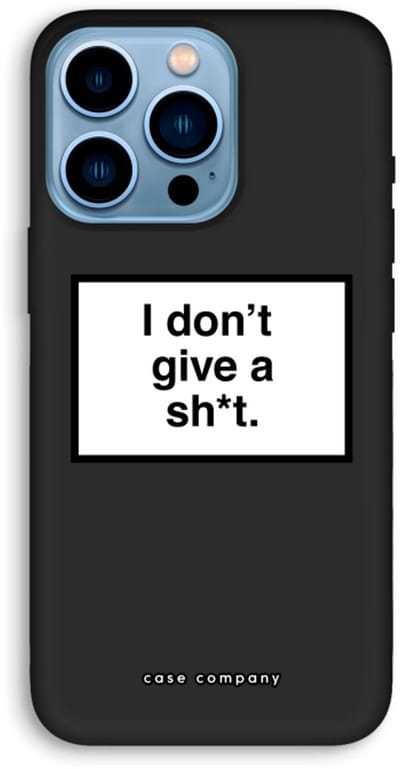 Case Company® - Hoesje geschikt voor iPhone 13 Pro hoesje - Don't give a shit - Biologisch Afbreekbaar Telefoonhoesje - Bescherming alle Kanten en Schermrand