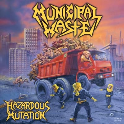 Hazardous Mutation - Municipal Waste