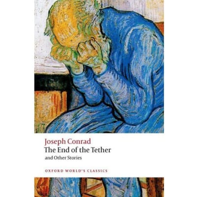 The End Of The Tether - Oxford World's Classics - Joseph Conrad