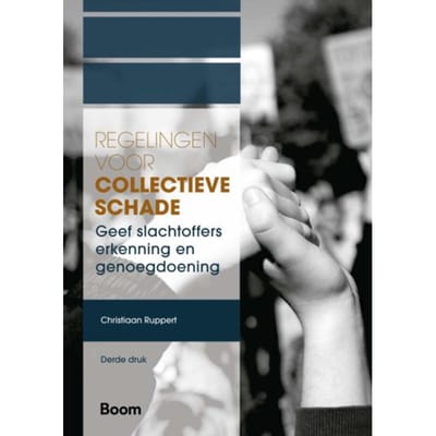 Regelingen Voor Collectieve Schade - A-Lab (Amsterdam Institute For Law And Behavior) - Christiaan Ruppert