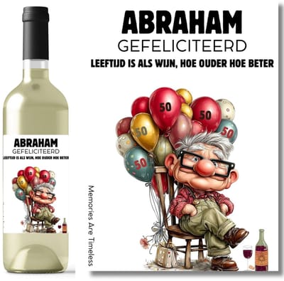 Abraham Gefeliciteerd - 50 - Wijnetiket - Leeftijd is als wijn hoe ouder hoe beter - Grappig wijnlabel