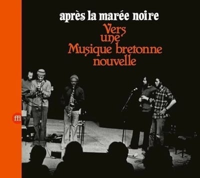 François Tusques & Intercommunal Free Dance Music Orchestra - Après La Marée Noire - Vers Une Musique Bretonne Nouvelle (CD)