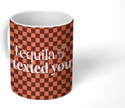 Mok - Koffiemok - Tequila texted you - Glas - Vierkanten - Oranje - Mokken - 350 ML - Beker - Koffiemokken - Theemok - Mok met Tekst