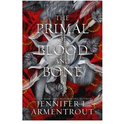 The Primal Of Blood And Bone - Blood And Ash - Jennifer L. Armentrout