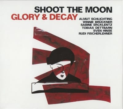 Shoot The Moon - Glory & Decay (CD)