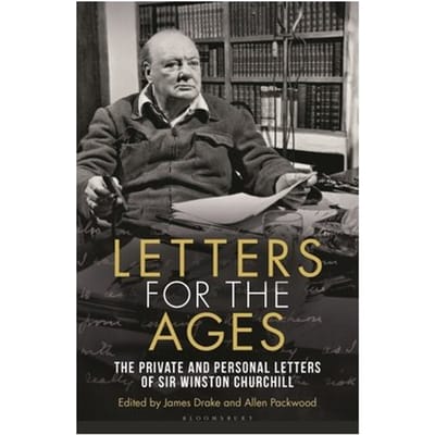 Letters For The Ages Winston Churchill - Letters For The Ages - Sir Sir Winston S. Churchill