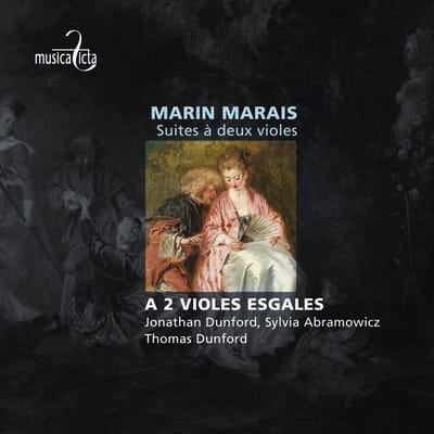 Sylvia Abramowicz, Jonathan Dunford, Thomas Dunford, Ensemble A Deux Violes Esgales - Marais: Suites à Deux Violes (CD)