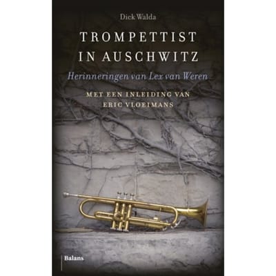 Trompettist In Auschwitz - Dick Walda