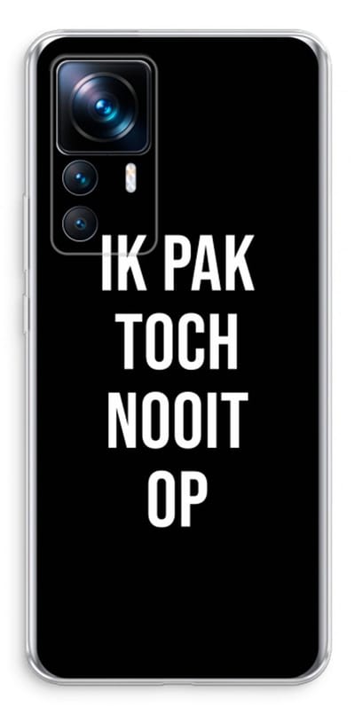 Case Company® - Hoesje geschikt voor Xiaomi 12T Pro hoesje - Ik pak nooit op - Zwart - Soft Cover Telefoonhoesje - Bescherming aan alle Kanten en Schermrand