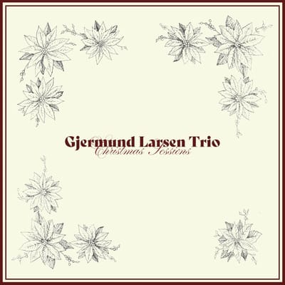 Gjermund Larsen - Christmas Sessions (CD)