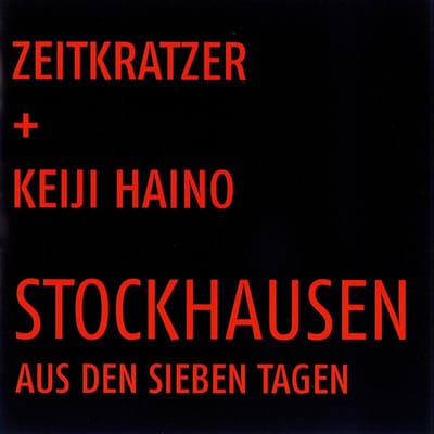Zeitkratzer & Keiji Haino - Stockhausen: Aus Den Sieben Tagen (CD)