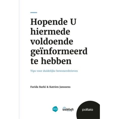 Hopende U Hiermede Voldoende Geïnformeerd Te Hebben - Katrien Janssens