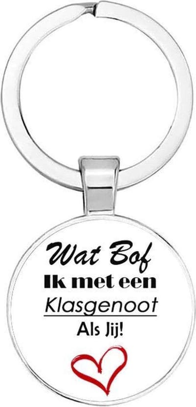 Akyol - Wat bof ik met een klasgenoot als jij Sleutelhanger - Klasgenoot - Favoriete klasgenoot - Leuke kado voor je klasgenoot - - 2,5 x 2,5 CM
