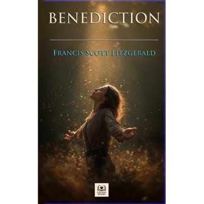 Benediction - Francis Scott Fitzgerald