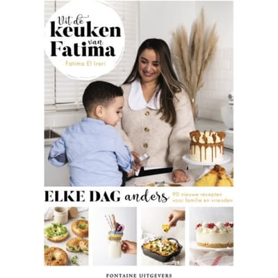Uit De Keuken Van Fatima - Elke Dag Anders - Fatima El Irari